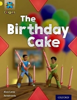 Book Cover for Project X Origins: Yellow Book Band, Oxford Level 3: Food: The Birthday Cake by Alex Lane
