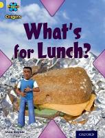 Book Cover for Project X Origins: Yellow Book Band, Oxford Level 3: Food: What's for Lunch? by Shoo Rayner
