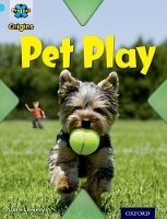 Book Cover for Project X Origins: Light Blue Book Band, Oxford Level 4: Toys and Games: Pet Play by Claire Llewellyn