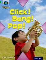Book Cover for Click! Bang! Pop! by Claire Llewellyn