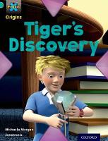 Book Cover for Project X Origins: Turquoise Book Band, Oxford Level 7: Discovery: Tiger's Discovery by Michaela Morgan