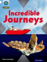 Book Cover for Project X Origins: White Book Band, Oxford Level 10: Journeys: Incredible Journeys by Claire Llewellyn