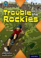 Book Cover for Project X Origins: White Book Band, Oxford Level 10: Journeys: Trouble in the Rockies by Adam Guillain