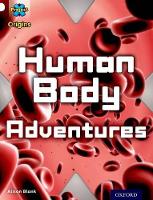 Book Cover for Project X Origins: White Book Band, Oxford Level 10: Journeys: Human Body Adventures by Alison Blank