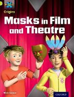 Book Cover for Project X Origins: Lime Book Band, Oxford Level 11: Masks and Disguises: Masks in Film and Theatre by Mick Gowar