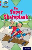 Book Cover for Project X Origins: Brown Book Band, Oxford Level 10: Fast and Furious: The Super Skateplank by Peter Corey