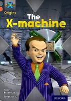 Book Cover for The X-Machine by Tony Bradman
