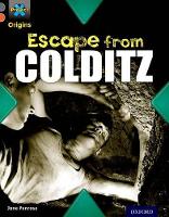 Book Cover for Project X Origins: Grey Book Band, Oxford Level 13: Great Escapes: Escape from Colditz by Jane Penrose