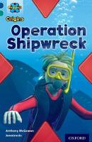 Book Cover for Project X Origins: Dark Blue Book Band, Oxford Level 16: Hidden Depths: Operation Shipwreck by Anthony McGowan