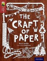 Book Cover for Oxford Reading Tree TreeTops inFact: Level 15: The Craft of Paper by Becca Heddle