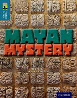 Book Cover for Oxford Reading Tree TreeTops inFact: Level 19: Mayan Mystery by Nick Hunter