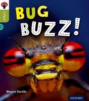 Book Cover for Oxford Reading Tree inFact: Level 7: Bug Buzz! by Wayne Gerdtz