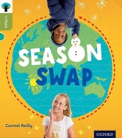 Book Cover for Oxford Reading Tree inFact: Level 7: Season Swap by Carmel Reilly