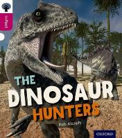 Book Cover for Oxford Reading Tree inFact: Level 10: The Dinosaur Hunters by Rob Alcraft