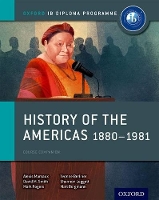 Book Cover for Oxford IB Diploma Programme: History of the Americas 1880-1981 Course Companion by Alexis Mamaux, David Smith, Mark Rogers, Matt Borgmann