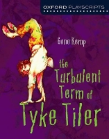 Book Cover for Oxford Playscripts: The Turbulent Term of Tyke Tiler by Gene Kemp