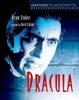 Book Cover for Oxford Playscripts: Dracula by Bram Stoker