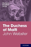 Book Cover for Oxford Student Texts: John Webster: The Duchess of Malfi by Steven Croft