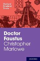 Book Cover for Oxford Student Texts: Christopher Marlowe: Doctor Faustus by Christopher Marlowe