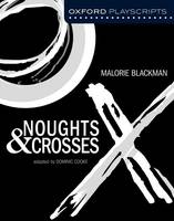 Book Cover for Noughts and Crosses by Dominic Cooke, Malorie Blackman