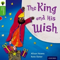 Book Cover for Oxford Reading Tree Traditional Tales: Level 2: The King and His Wish by Alison Hawes, Nikki Gamble, Teresa Heapy