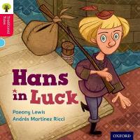 Book Cover for Oxford Reading Tree Traditional Tales: Level 4: Hans in Luck by Paeony Lewis, Nikki Gamble, Thelma Page