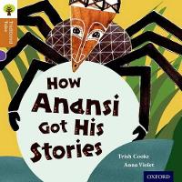 Book Cover for Oxford Reading Tree Traditional Tales: Level 8: How Anansi Got His Stories by Trish Cooke, Nikki Gamble, Pam Dowson