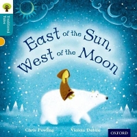 Book Cover for Oxford Reading Tree Traditional Tales: Level 9: East of the Sun, West of the Moon by Chris Powling, Nikki Gamble, Pam Dowson