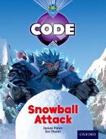 Book Cover for Project X Code: Freeze Snowball Attack by Jan Burchett, Sara Vogler, Janice Pimm