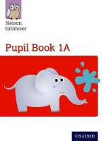 Book Cover for Nelson Grammar: Pupil Book 1A/B Year 1/P2 Pack of 30 by Wendy Wren