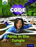 Book Cover for Project X CODE Extra: Green Book Band, Oxford Level 5: Jungle Trail: Panic in the Jungle by Janice Pimm