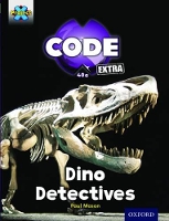 Book Cover for Project X CODE Extra: Turquoise Book Band, Oxford Level 7: Forbidden Valley: Dino Detectives by Paul Mason