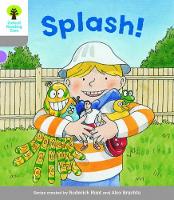 Book Cover for Oxford Reading Tree Biff, Chip and Kipper Stories Decode and Develop: Level 1: Splash! by Roderick Hunt