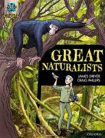 Book Cover for Project X Origins Graphic Texts: Dark Blue Book Band, Oxford Level 16: Great Naturalists by James Driver