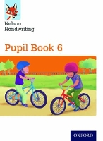 Book Cover for Nelson Handwriting: Year 6/Primary 7: Pupil Book 6 by Anita Warwick, Nicola York