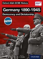 Book Cover for Oxford AQA History for GCSE: Germany 1890-1945: Democracy and Dictatorship by Aaron Wilkes