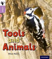 Book Cover for Oxford Reading Tree inFact: Oxford Level 1+: Tools and Animals by Alison Hawes