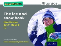 Book Cover for Read Write Inc. Phonics: The Ice and Snow Book (Set 7 Non-fiction 3) by Gill Munton