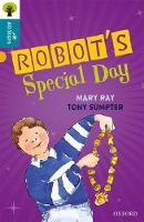 Book Cover for Oxford Reading Tree All Stars: Oxford Robot's Special Day by Ray, Sumpter, Sage