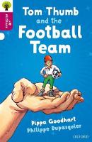 Book Cover for Oxford Reading Tree All Stars: Oxford Tom Thumb and the Football Team by Goodhart, Dupasquier, Sage