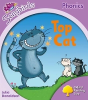 Book Cover for Oxford Reading Tree Songbirds Phonics: Level 1+: Top Cat by Julia Donaldson