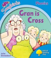 Book Cover for Oxford Reading Tree Songbirds Phonics: Level 3: Gran is Cross by Julia Donaldson