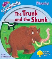 Book Cover for Oxford Reading Tree Songbirds Phonics: Level 3: The Trunk and the Skunk by Julia Donaldson