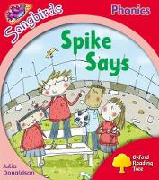 Book Cover for Oxford Reading Tree Songbirds Phonics: Level 4: Spike Says by Julia Donaldson