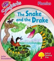 Book Cover for Oxford Reading Tree Songbirds Phonics: Level 4: The Snake and the Drake by Julia Donaldson