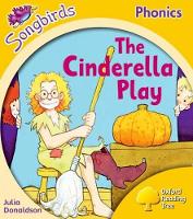 Book Cover for Oxford Reading Tree Songbirds Phonics: Level 5: The Cinderella Play by Julia Donaldson