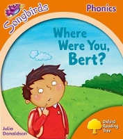 Book Cover for Oxford Reading Tree Songbirds Phonics: Level 6: Where Were You, Bert? by Julia Donaldson