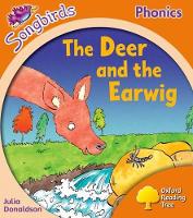 Book Cover for Oxford Reading Tree Songbirds Phonics: Level 6: The Deer and the Earwig by Julia Donaldson