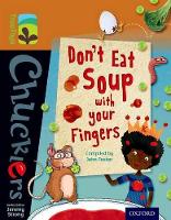 Book Cover for Oxford Reading Tree TreeTops Chucklers: Level 8: Don't Eat Soup with your Fingers by John Foster