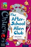 Book Cover for Oxford Reading Tree TreeTops Chucklers: Level 10: The After-School Alien Club by Jonny Zucker